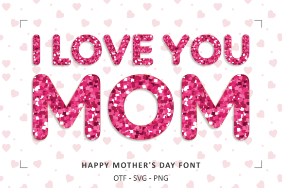 Celebrate Mom with Our Happy Mothers Day Font