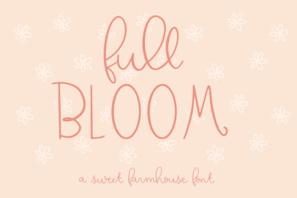 Full Bloom: A Whimsical Font for Charming Designs